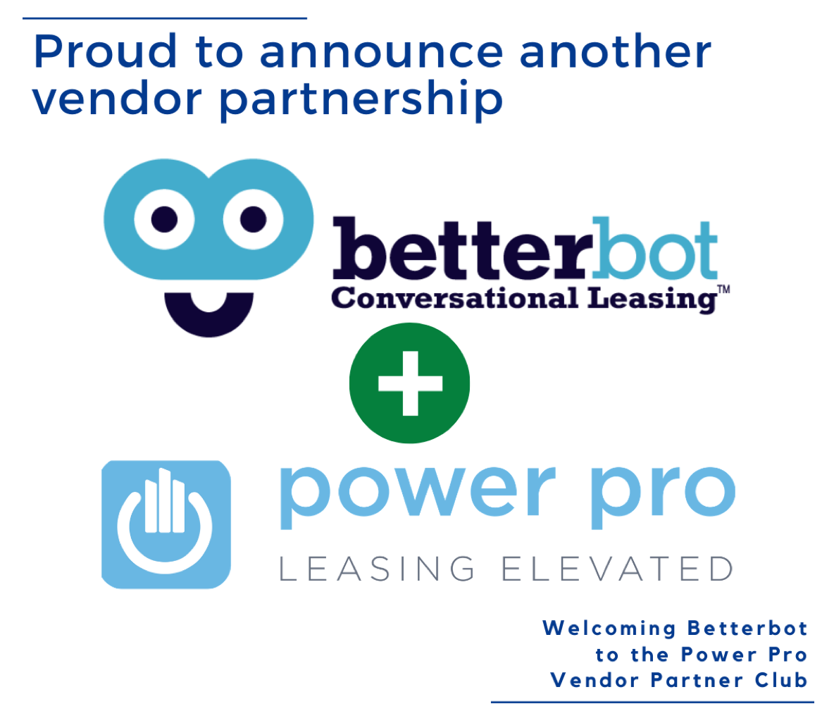Featured image for “Power Pro Leasing Announces Integration with BetterBot”